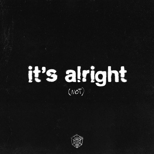 It's Alright (Not) - Single