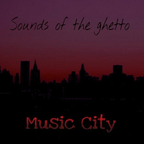 Sounds of the Ghetto
