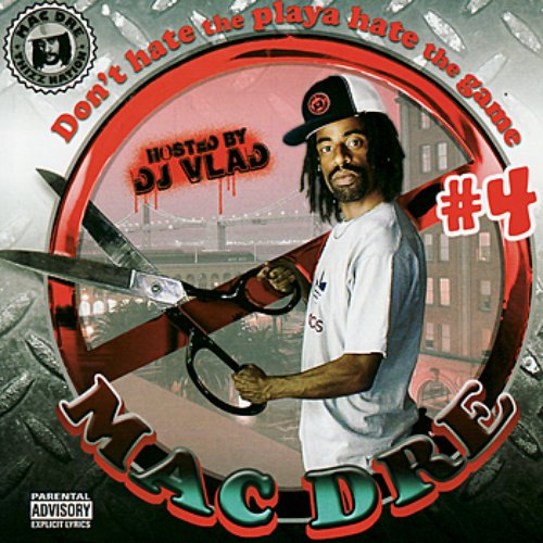 Mac Dre Presents: Don't Hate the Playa Hate the Game #4