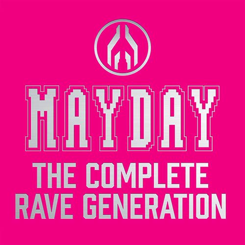 Mayday - The Complete Rave Generation