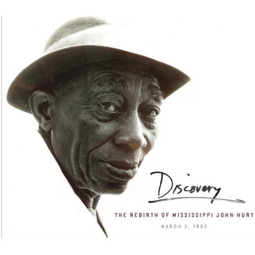 Discovery: The Rebirth of Mississippi John Hurt