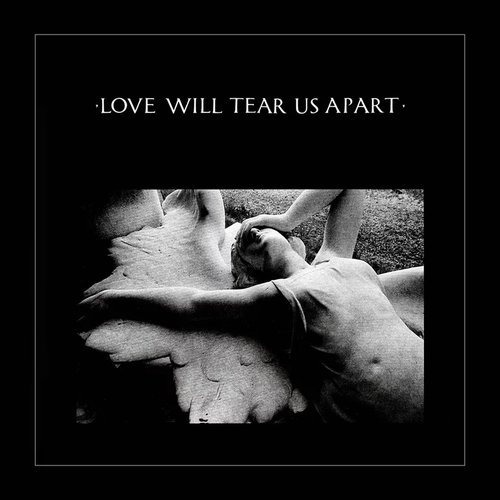 Love Will Tear Us Apart (2020 Remaster)
