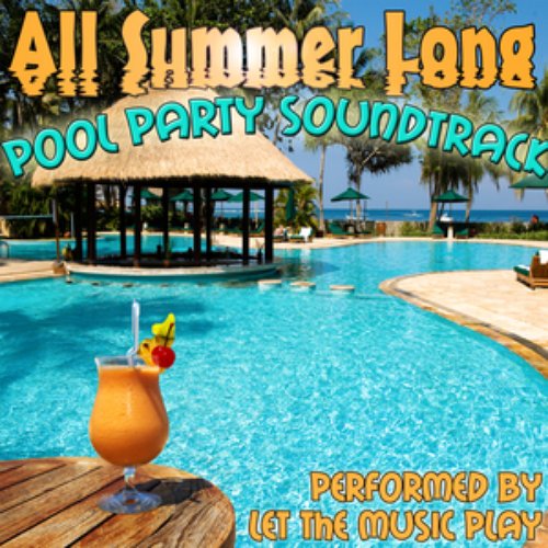 All Summer Long: Pool Party Soundtrack