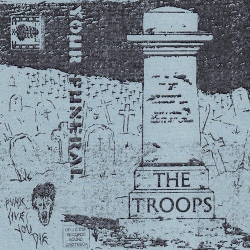 The Troops - Your Funeral