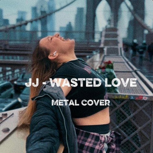 Wasted Love
