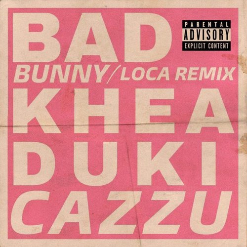 Loca [Bad Bunny Remix] — Khea | Last.fm