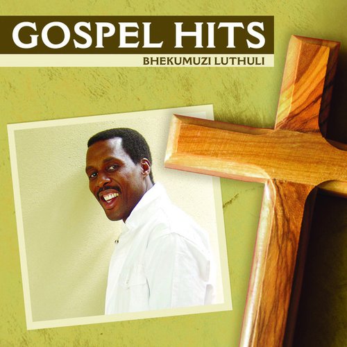 Gospel Hits - Bhekumuzi Luthuli