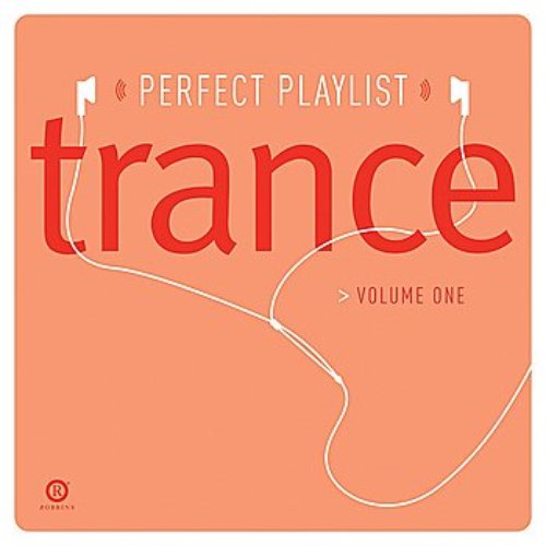 Perfect Playlist Trance, Vol. One