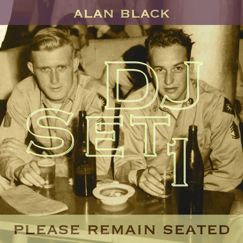 DJ Set 1 - Please Remain Seated