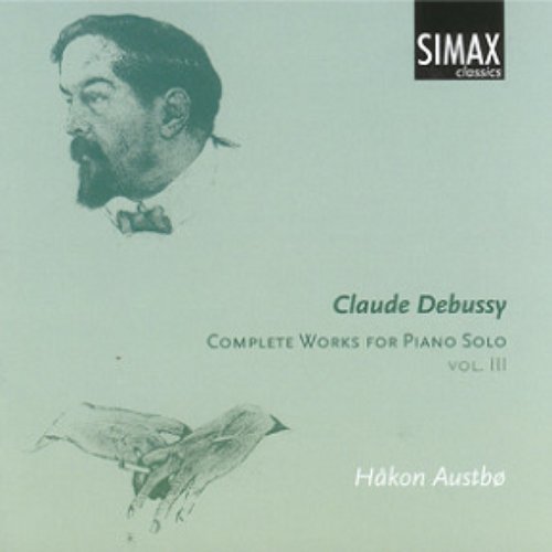Debussy: Complete Works for Piano Solo, Vol. III