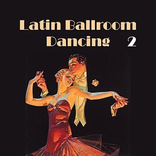 Latin Ballroom Dancing, Vol. 2