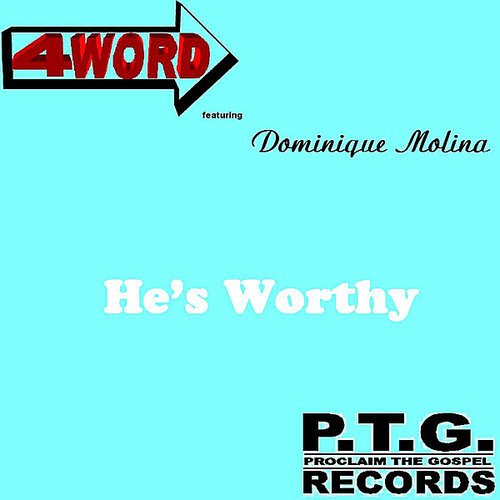 He's Worthy (feat. Dominique Molina)