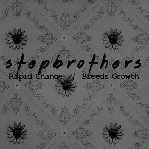 Rapid Change//Breeds Growth