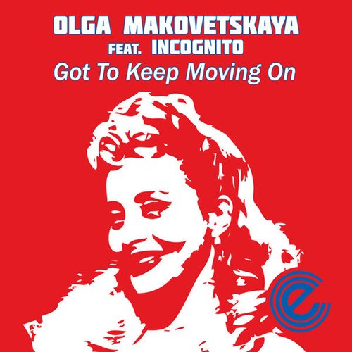 Got to Keep Moving On (feat. Incognito) - Single
