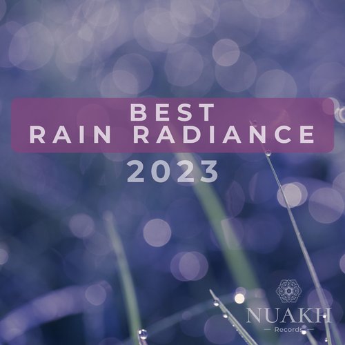Best Rain Radiance - 2023