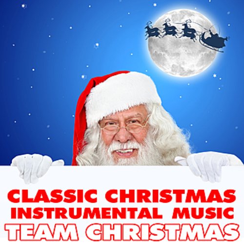 Classic Christmas Instrumental Music