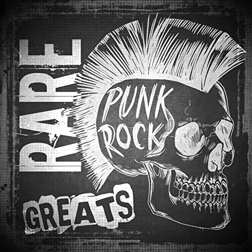 Rare Punk Rock Greats