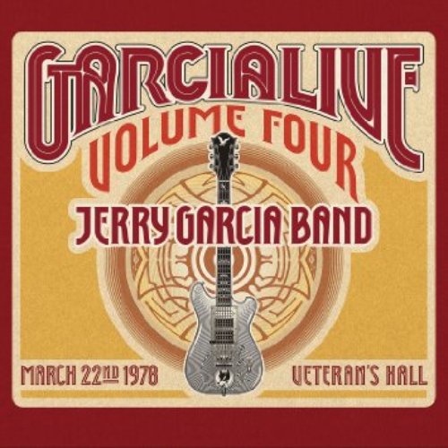 GarciaLive Volume Four: March 22nd, 1978 Veteran's Hall