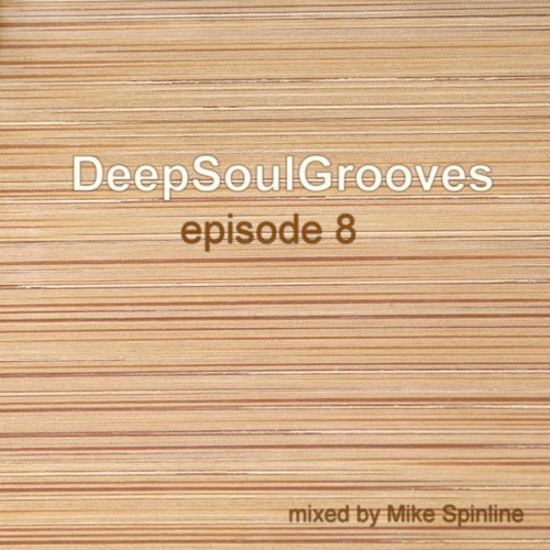 DEEPSOULGROOVES PODCAST EP 008