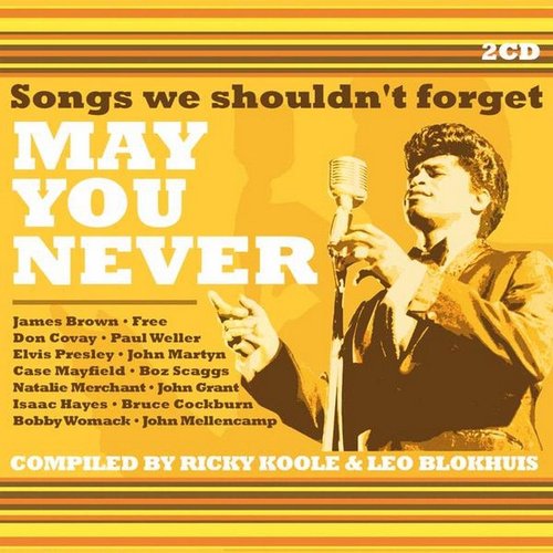 May You Never - Songs We Shouldn't Forget