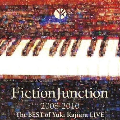 FictionJunction 2008-2010 The BEST of Yuki Kajiura LIVE