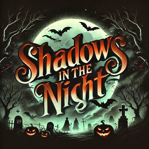 Shadows in the Night