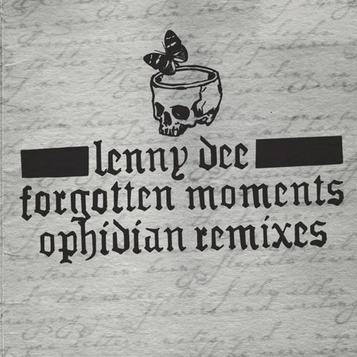 Forgotten Moments - Ophidian Remixes