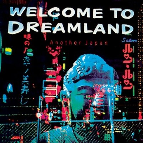 Welcome To Dreamland
