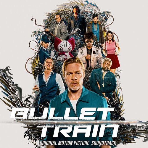 Bullet Train (Original Motion Picture Soundtrack)