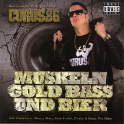 Muskeln, Gold, Bass & Bier