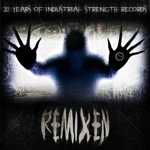 Remixen: 20 Years of Industrial Strength