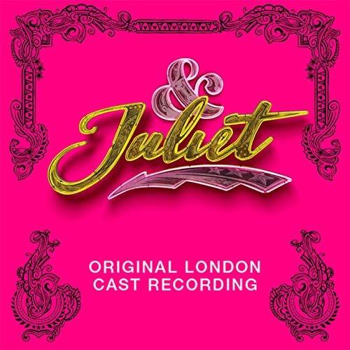 & Juliet (Original London Cast Recording) [Explicit]