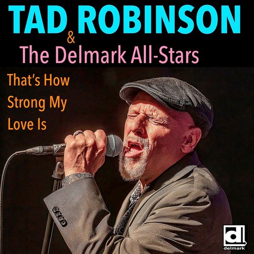 That's How Strong My Love Is (Live) [feat. Delmark All-Stars] - Single
