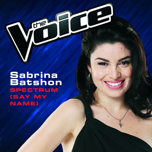 Spectrum (Say My Name) [The Voice Australia 2014 Performance] - Single