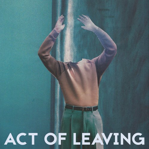 The Act of Leaving