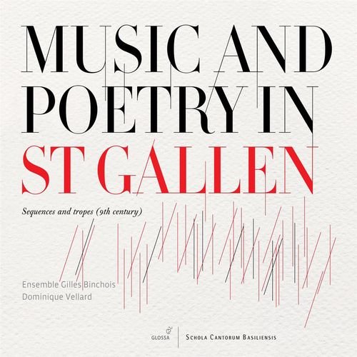 Music and Poetry in St Gallen: Sequences and Tropes (9th Century)