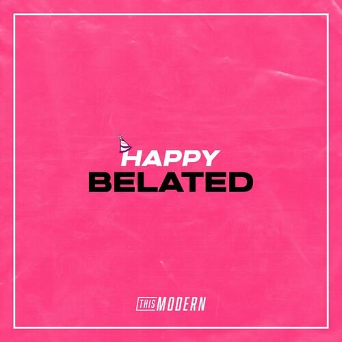 Happy Belated