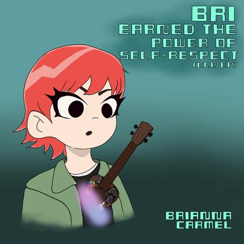 Bri Earned the Power of Self-Respect (the EP)