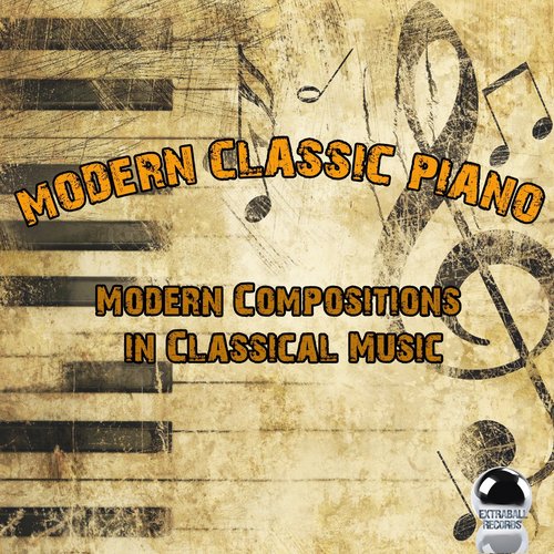 Modern Classic Piano: Modern Compositions in Classical Music