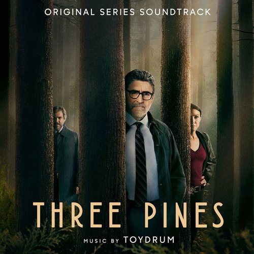 Three Pines (Original Series Soundtrack)