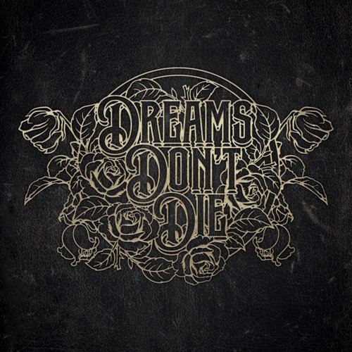 Dreams Don’t Die - Single