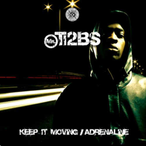 Keep It Moving / Adrenaline