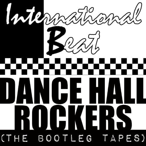 Dance Hall Rockers (The Bootleg Tapes)