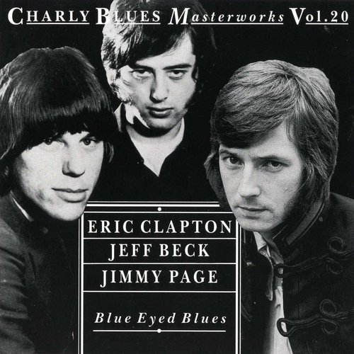 Blue Eyed Blues — Eric Clapton, Jeff Beck & Jimmy Page | Last.fm Blue Eyed Blues — Eric Clapton, Jeff Beck & Jimmy Page | Last.fm