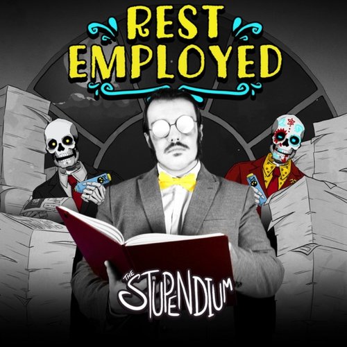Rest Employed (Death and Taxes Song)
