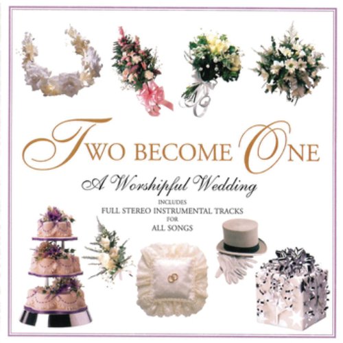 Two Become One: A Worshipful Wedding