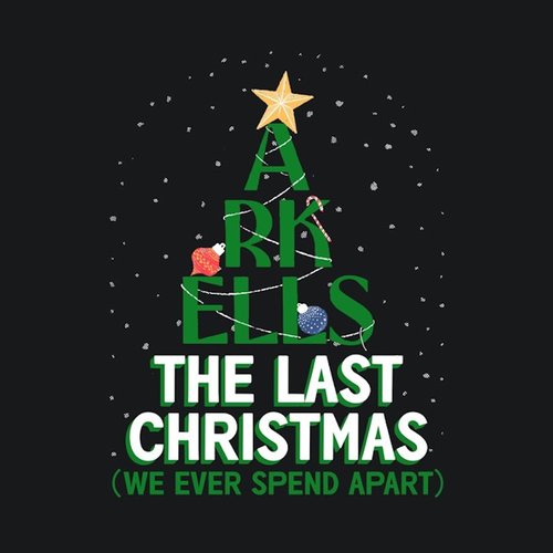 The Last Christmas (We Ever Spend Apart)