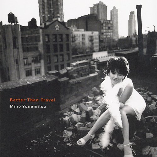 Better Than Travel