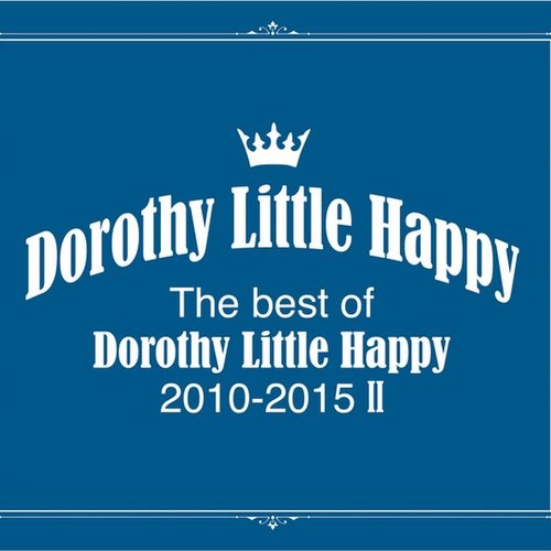 The best of Dorothy Little Happy 2010-2015 II