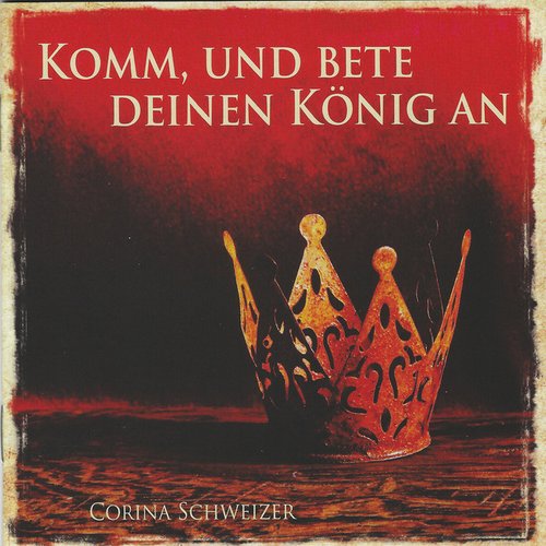 Komm, und bete deinen König an